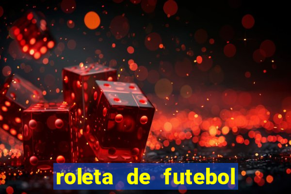 roleta de futebol carreira roleta de jogadores de futebol